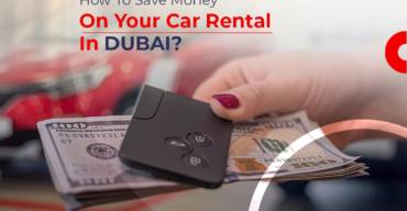 How to save money on your car rental in Dubai?